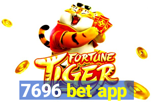 7696 bet app